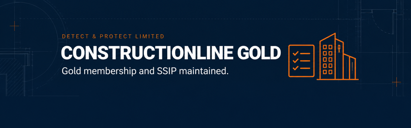 Constructionline gold — Detect & Protect Limited